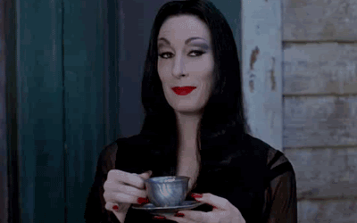 morticia You know what I mean