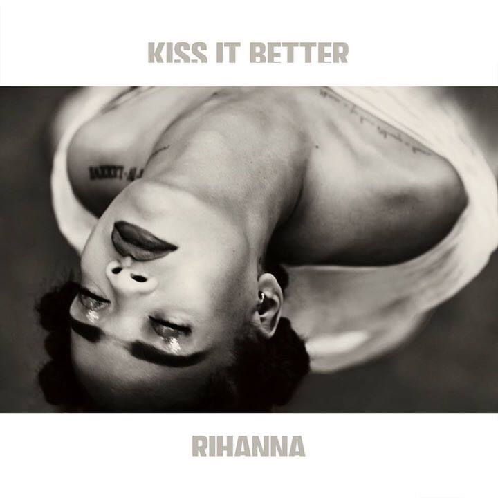 Rihanna Kiss It Better