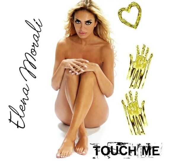 Elena Morali Touch Me Cover Album
